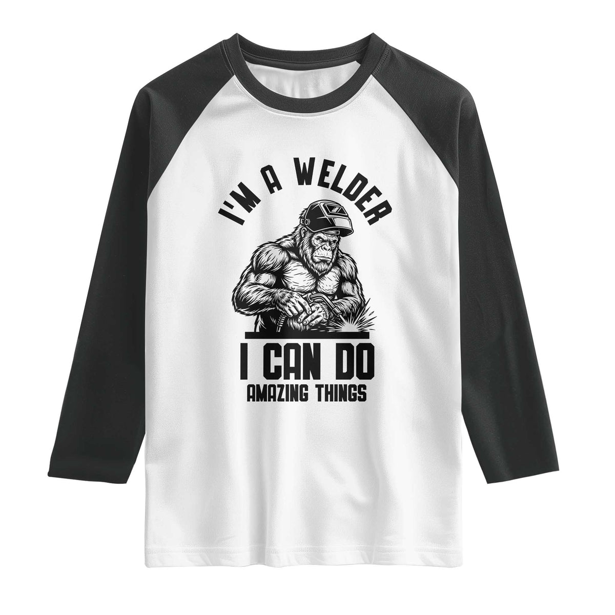 Funny Bigfoot Welder Raglan Shirt I Can Do Amazing Things