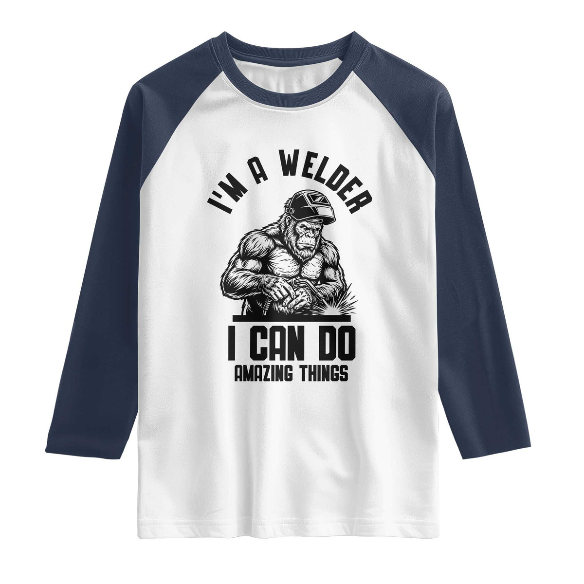 Funny Bigfoot Welder Raglan Shirt I Can Do Amazing Things