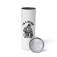 Funny Bigfoot Welder Skinny Tumbler I Can Do Amazing Things