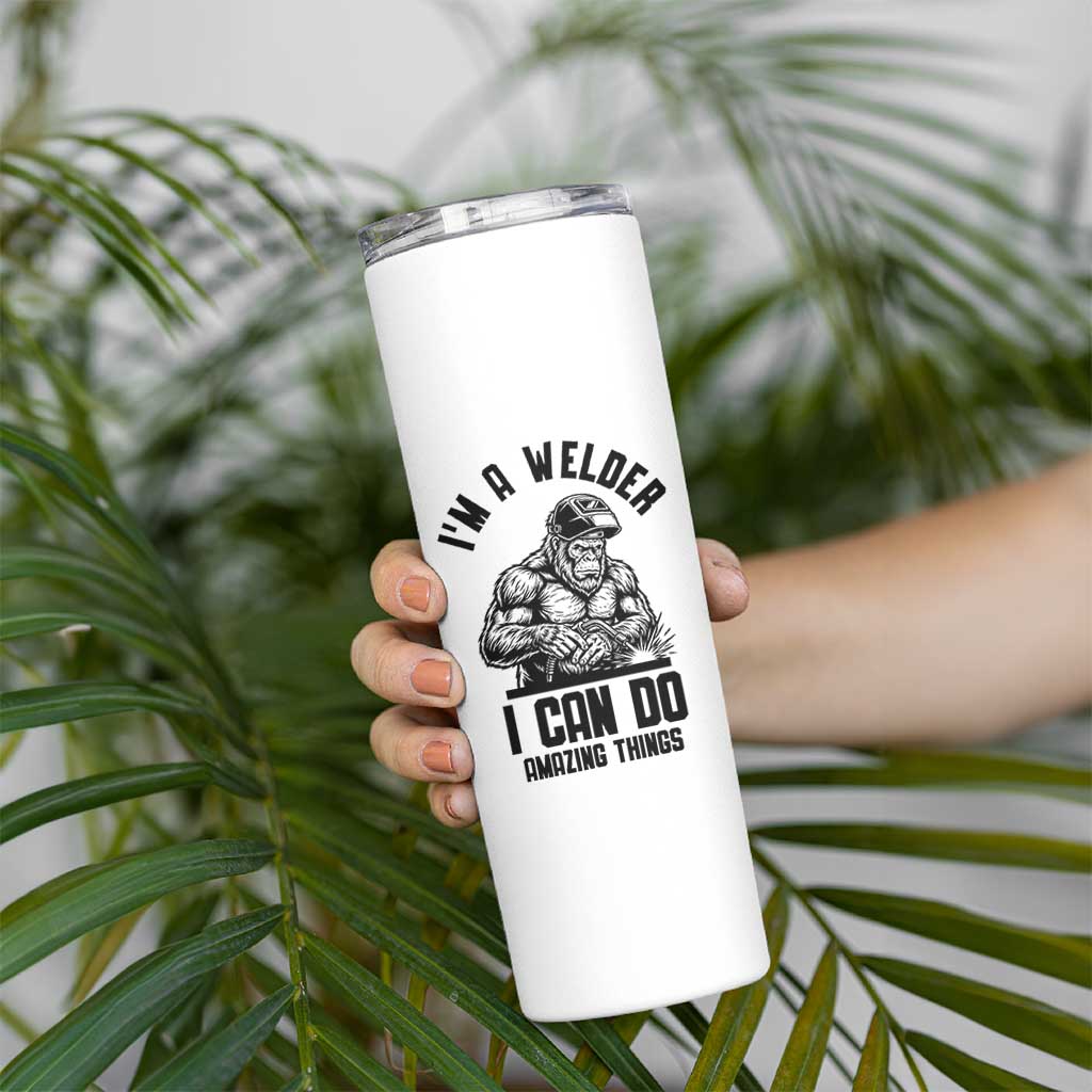 Funny Bigfoot Welder Skinny Tumbler I Can Do Amazing Things