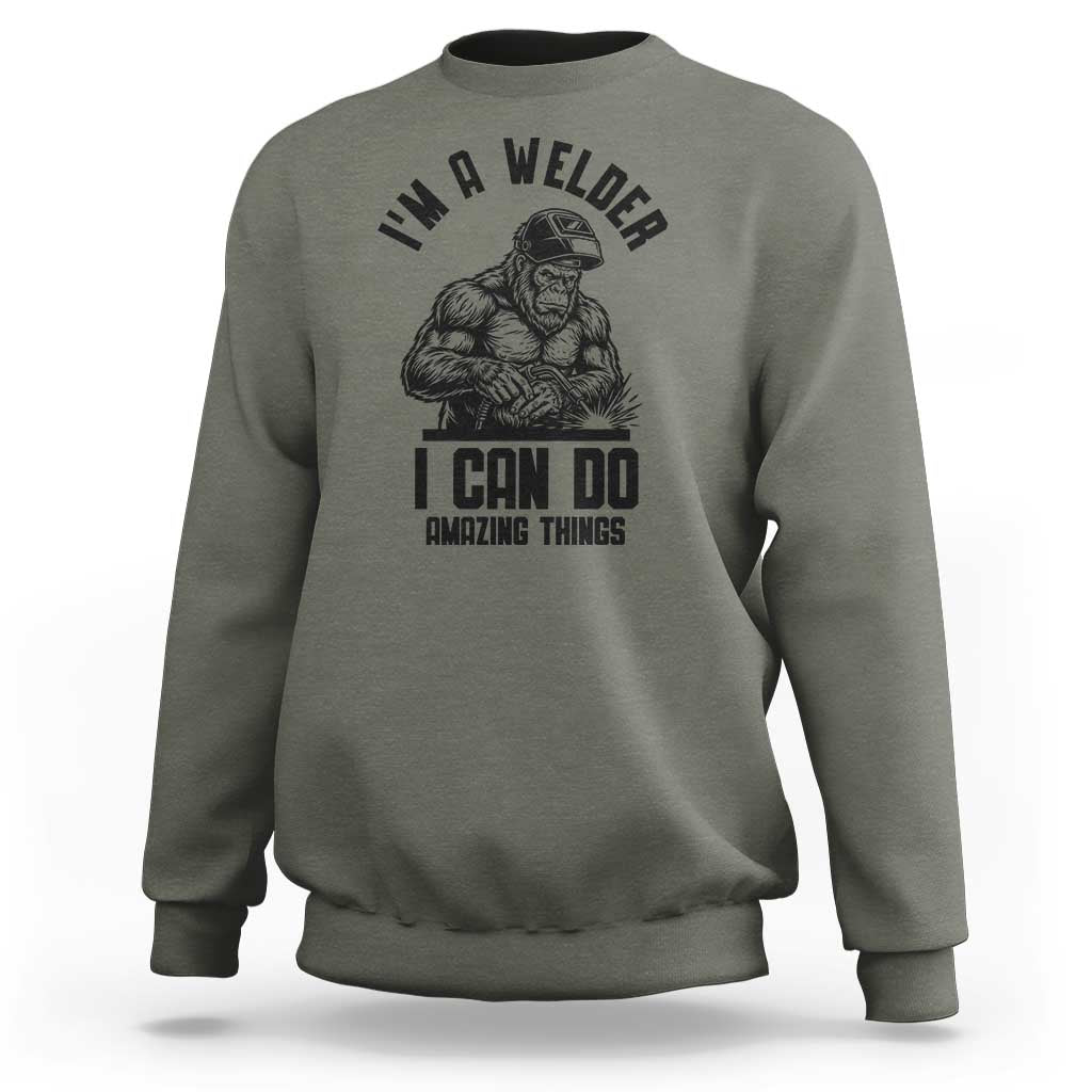 Funny Bigfoot Welder Sweatshirt I Can Do Amazing Things