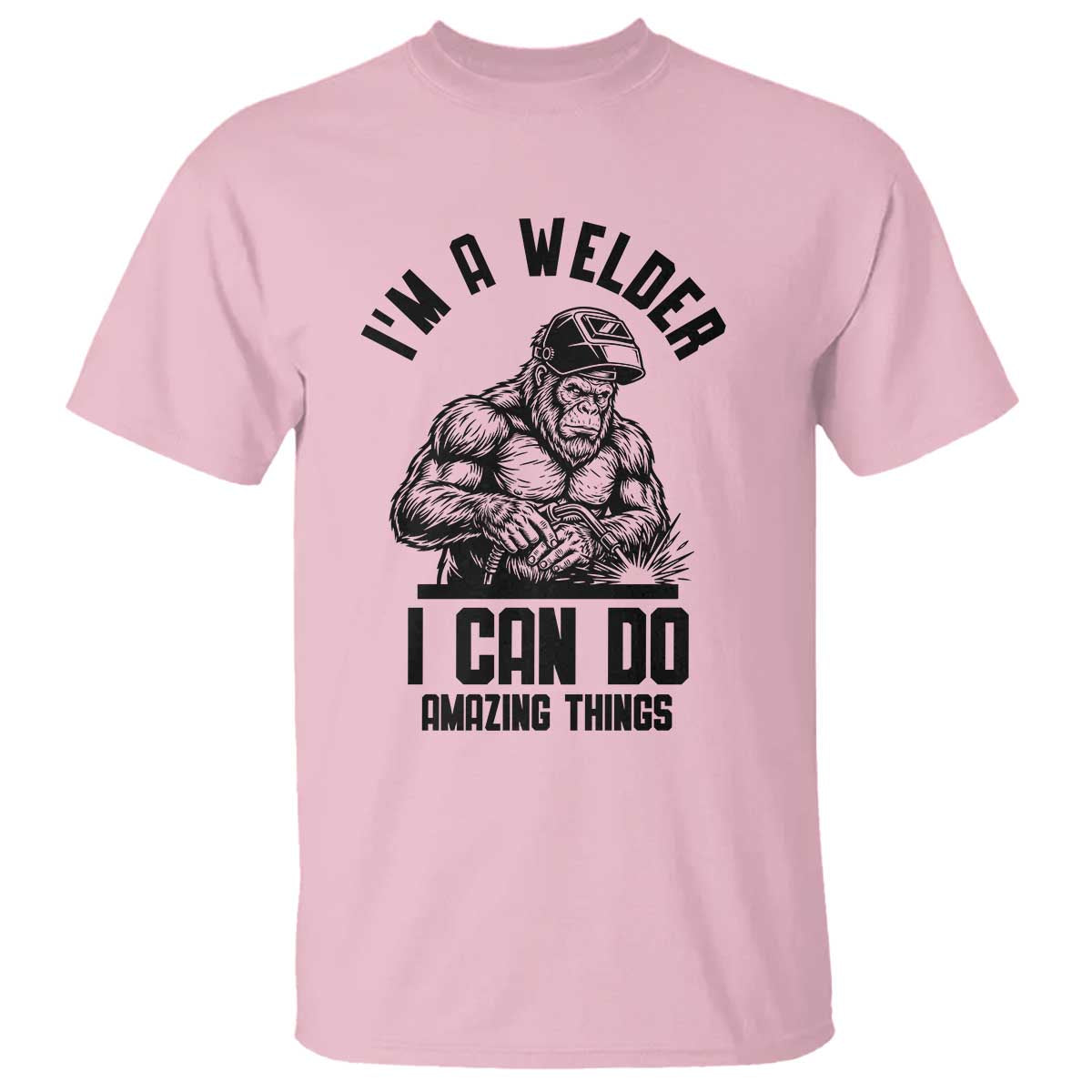 Funny Bigfoot Welder T Shirt I Can Do Amazing Things
