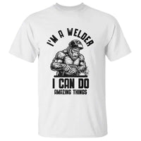 Funny Bigfoot Welder T Shirt I Can Do Amazing Things