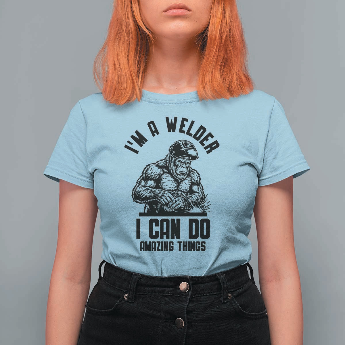 Funny Bigfoot Welder T Shirt For Women I Can Do Amazing Things