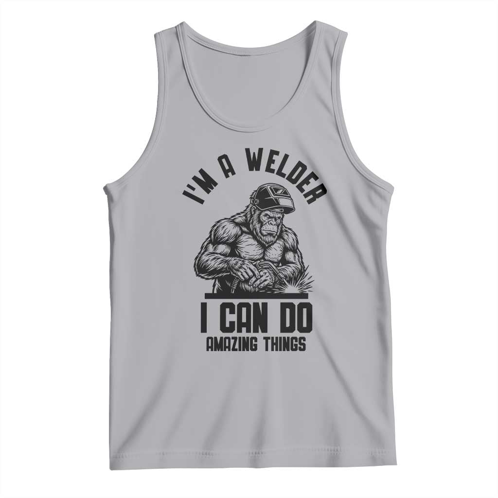 Funny Bigfoot Welder Tank Top I Can Do Amazing Things