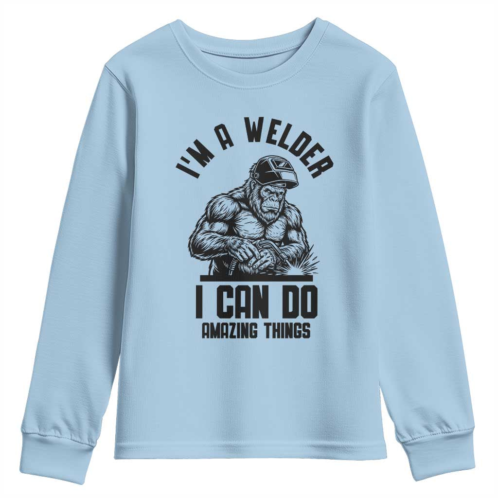 Funny Bigfoot Welder Youth Sweatshirt I Can Do Amazing Things