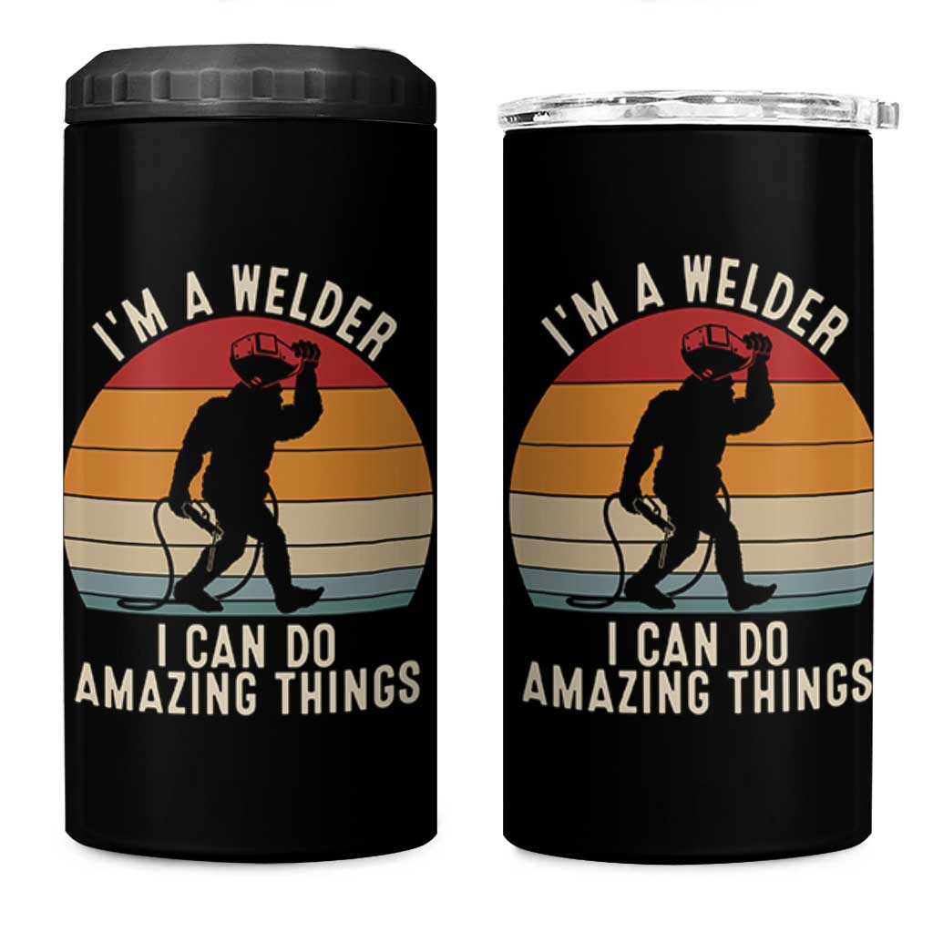 Funny Bigfoot Welding Gift 4 in 1 Can Cooler Tumbler I Can Do Amazing Things With A Welder