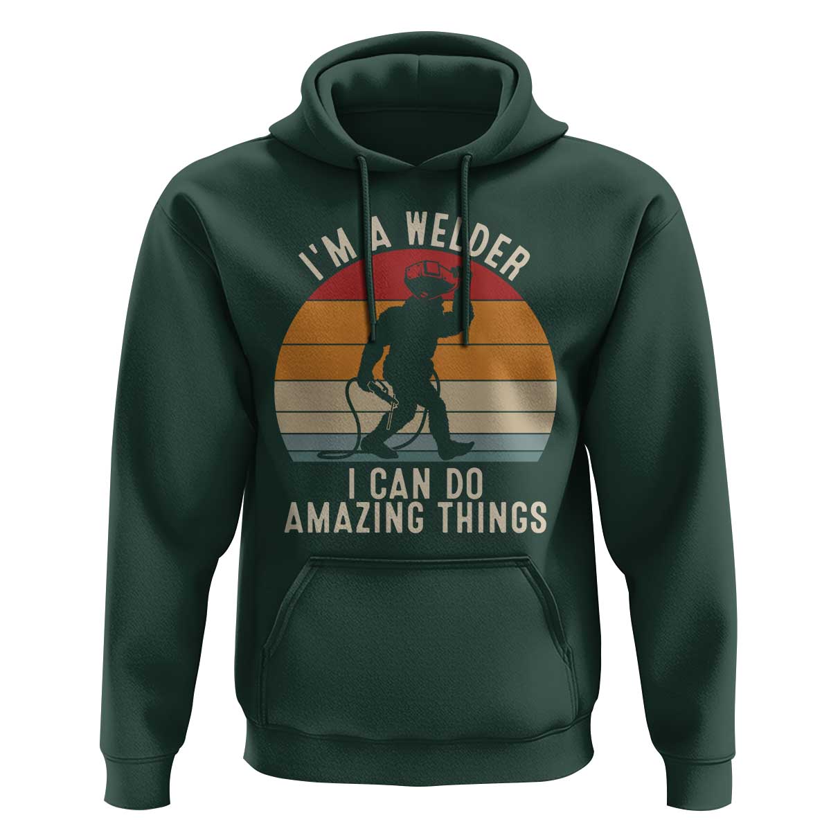 Funny Bigfoot Welding Gift Hoodie I Can Do Amazing Things With A Welder