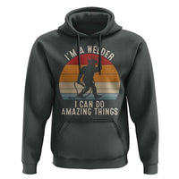 Funny Bigfoot Welding Gift Hoodie I Can Do Amazing Things With A Welder