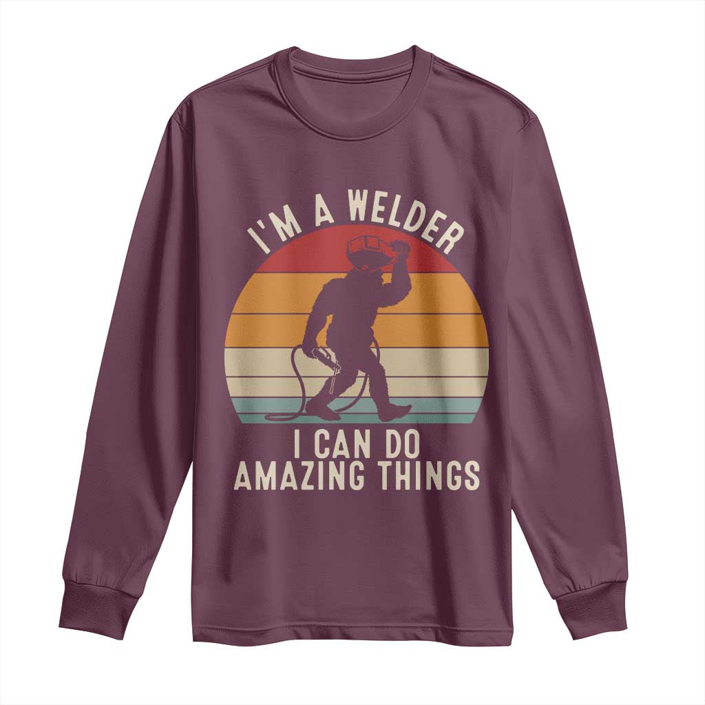 Funny Bigfoot Welding Gift Long Sleeve Shirt I Can Do Amazing Things With A Welder