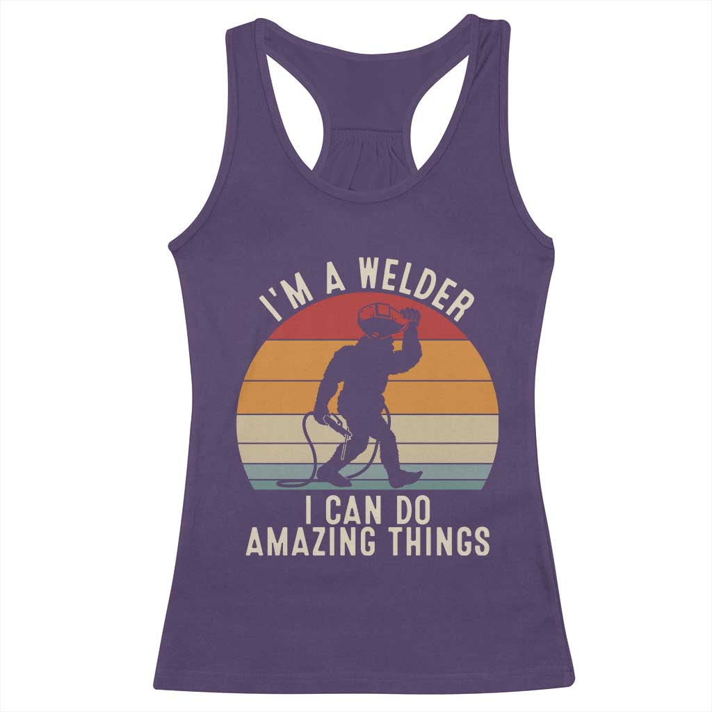 Funny Bigfoot Welding Gift Racerback Tank Top I Can Do Amazing Things With A Welder
