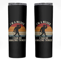 Funny Bigfoot Welding Gift Skinny Tumbler I Can Do Amazing Things With A Welder