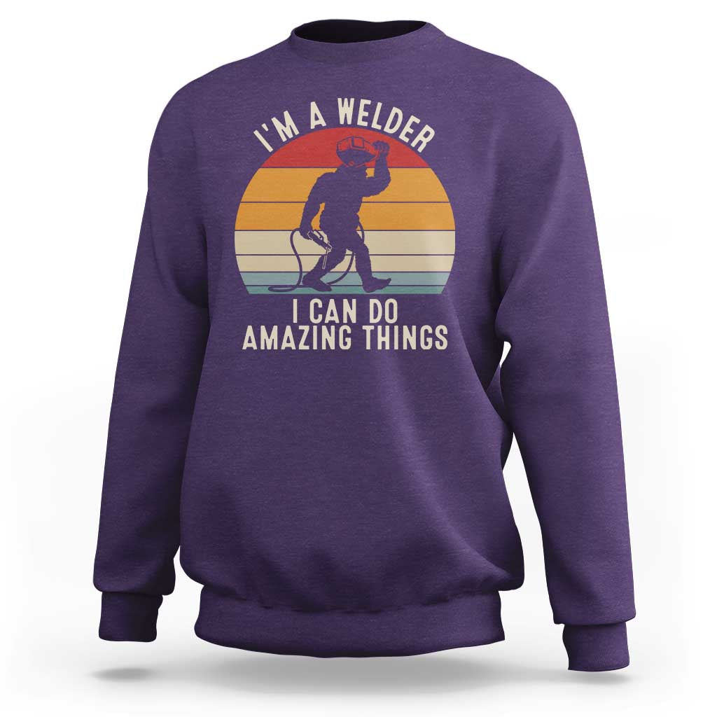 Funny Bigfoot Welding Gift Sweatshirt I Can Do Amazing Things With A Welder