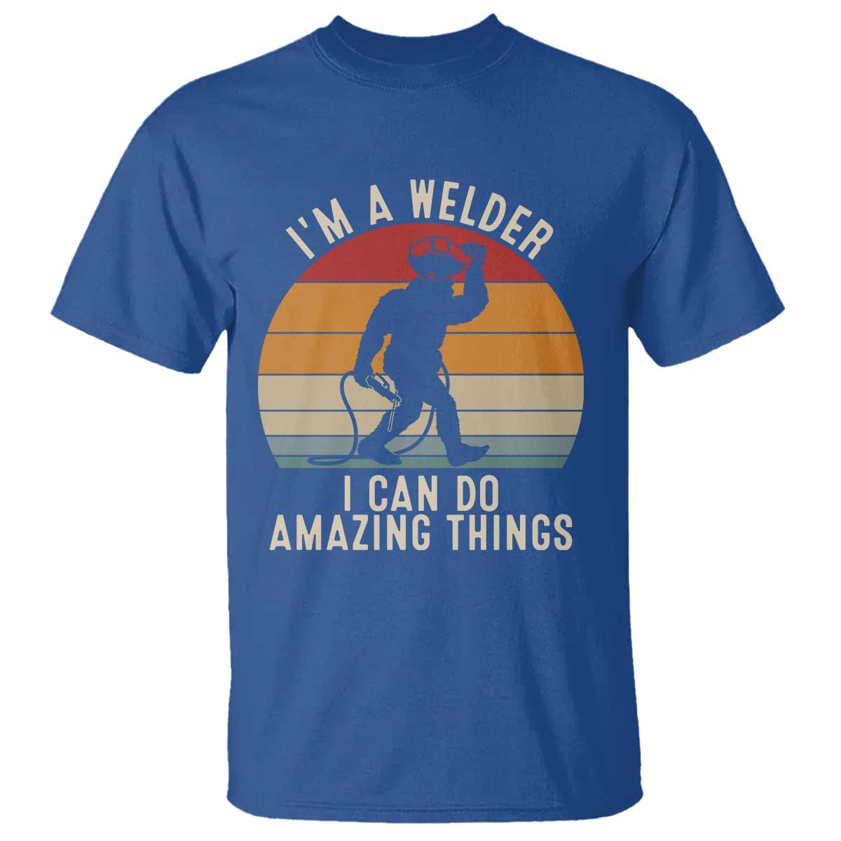 Funny Bigfoot Welding Gift T Shirt I Can Do Amazing Things With A Welder