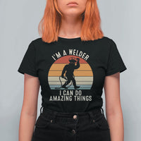 Funny Bigfoot Welding Gift T Shirt For Women I Can Do Amazing Things With A Welder
