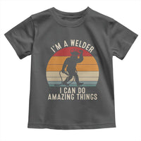 Funny Bigfoot Welding Gift Toddler T Shirt I Can Do Amazing Things With A Welder