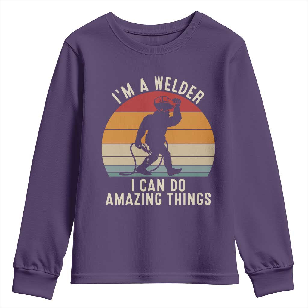 Funny Bigfoot Welding Gift Youth Sweatshirt I Can Do Amazing Things With A Welder