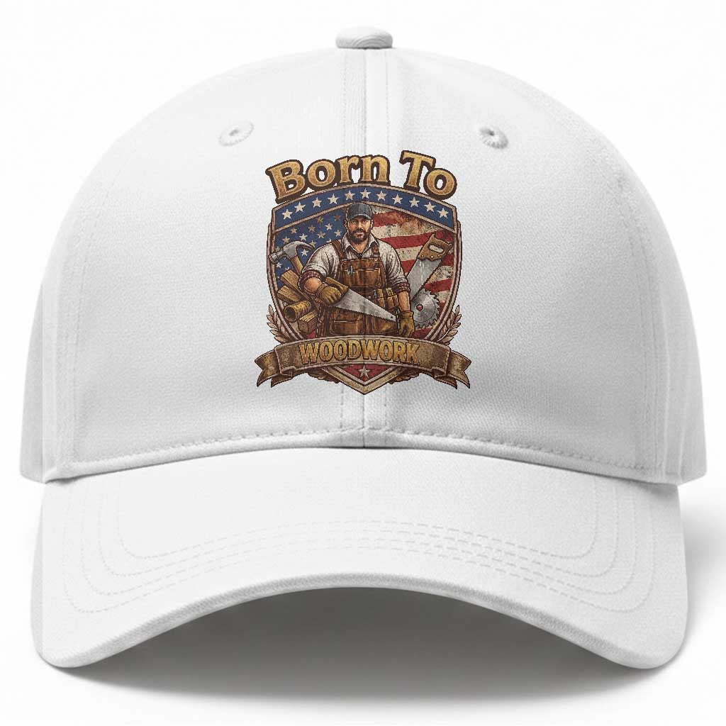 Vintage Woodworker Carpenter Graphic Baseball Cap Born To Woodwork