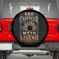 Dad The Carpenter The Myth The Legend Spare Tire Cover Funny Woodworker Carpenter Graphic