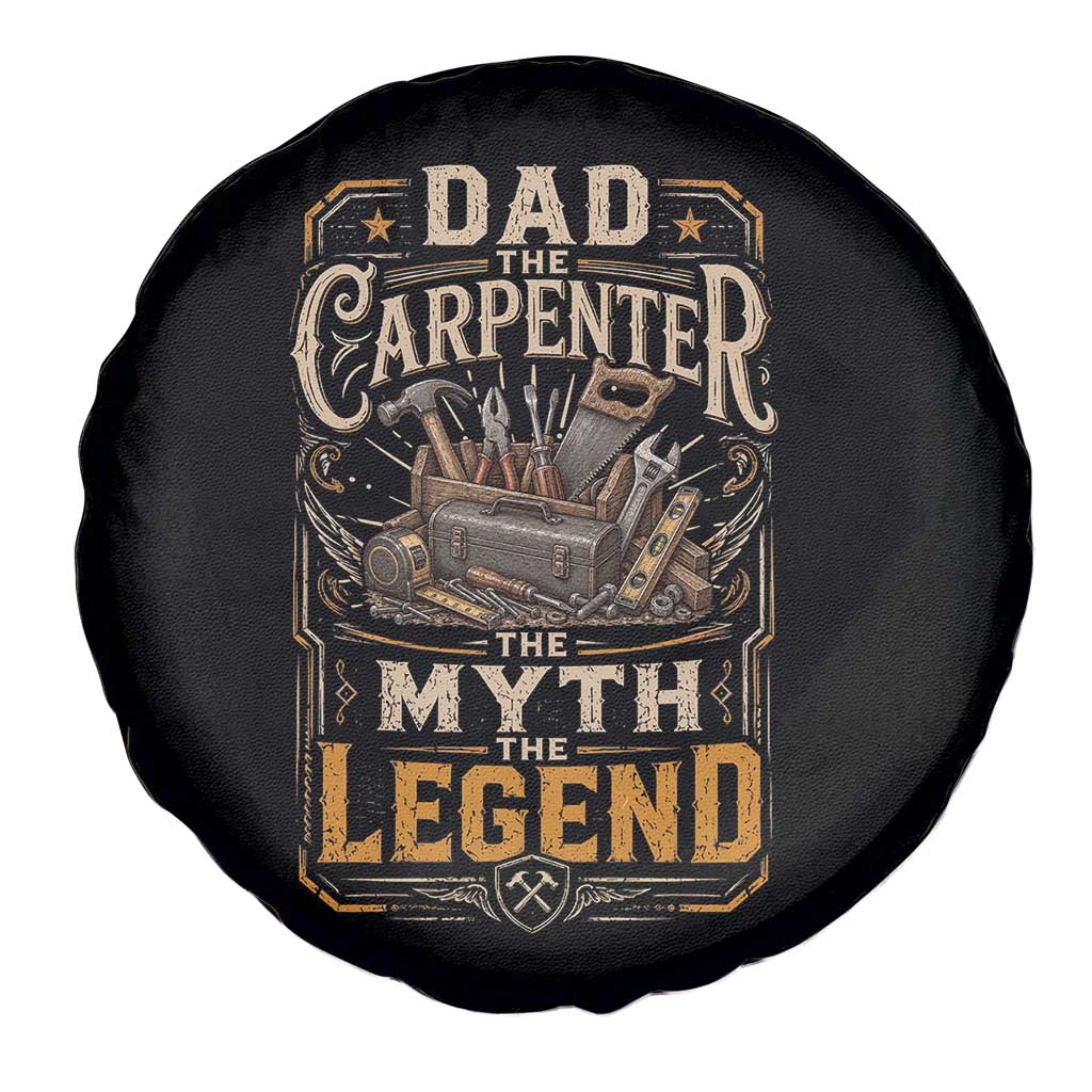 Dad The Carpenter The Myth The Legend Spare Tire Cover Funny Woodworker Carpenter Graphic