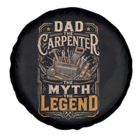 Dad The Carpenter The Myth The Legend Spare Tire Cover Funny Woodworker Carpenter Graphic