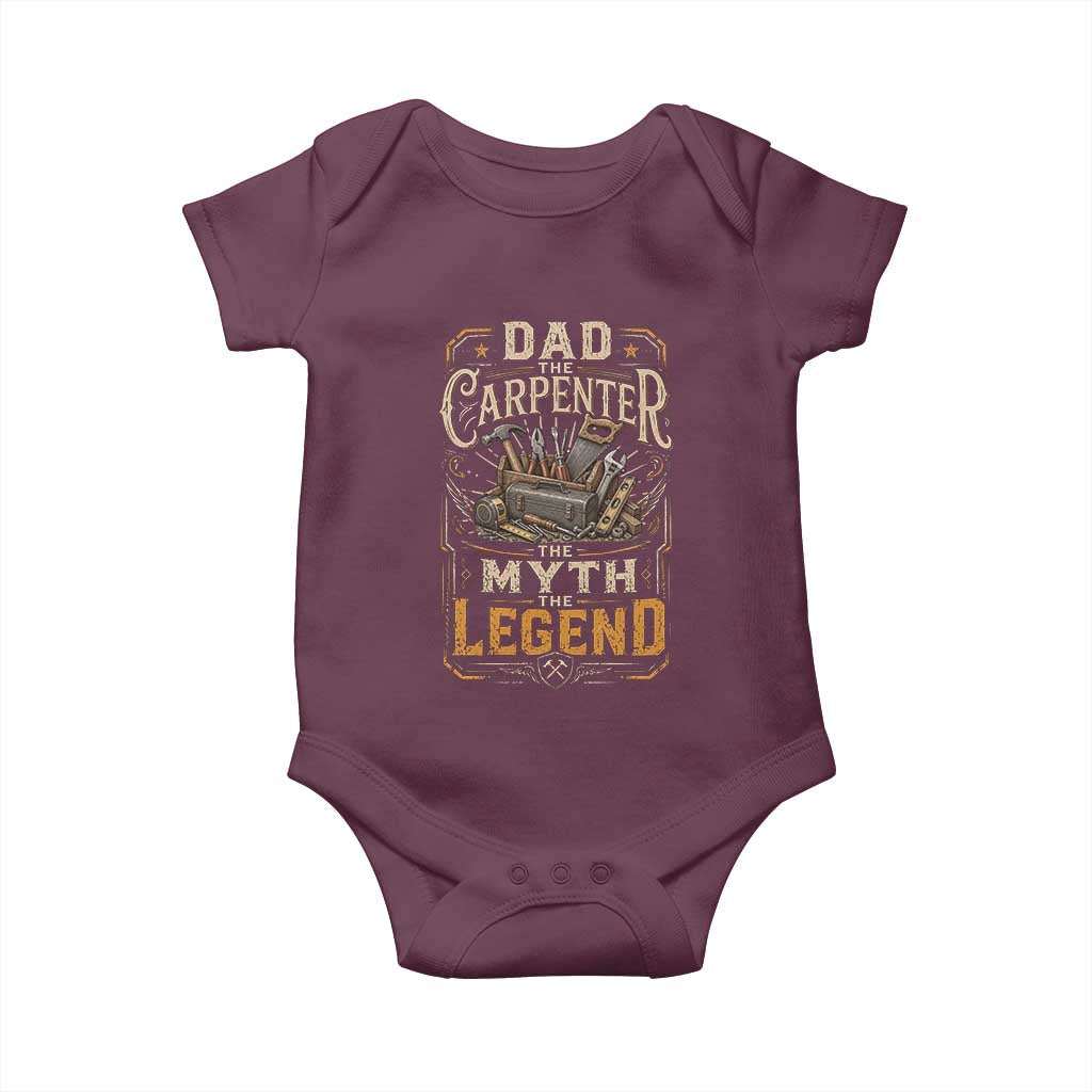 Dad The Carpenter The Myth The Legend Baby Onesie Funny Woodworker Carpenter Graphic