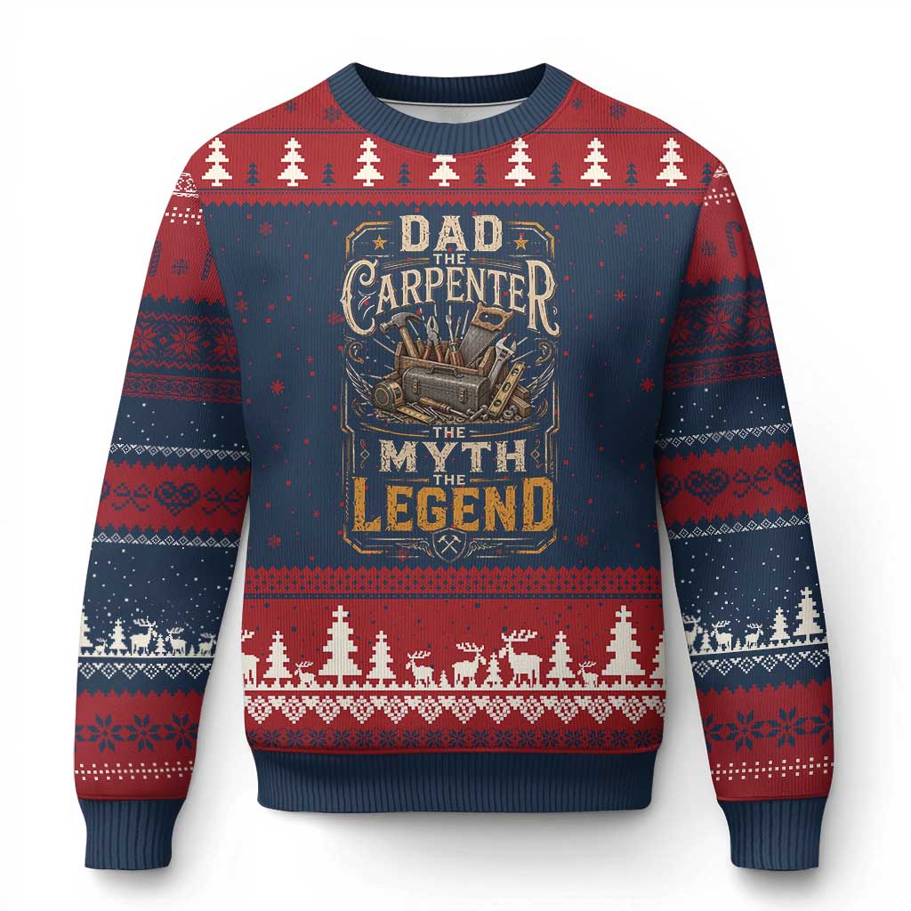 Dad The Carpenter The Myth The Legend Ugly Christmas Sweater Funny Woodworker Carpenter Graphic
