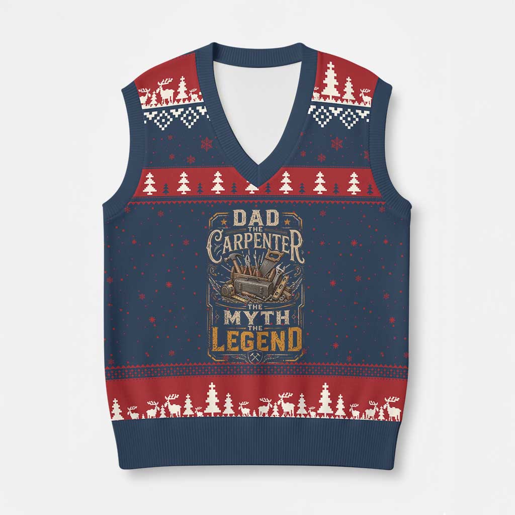 Dad The Carpenter The Myth The Legend V-Neck Knit Sweater Vest Funny Woodworker Carpenter Graphic