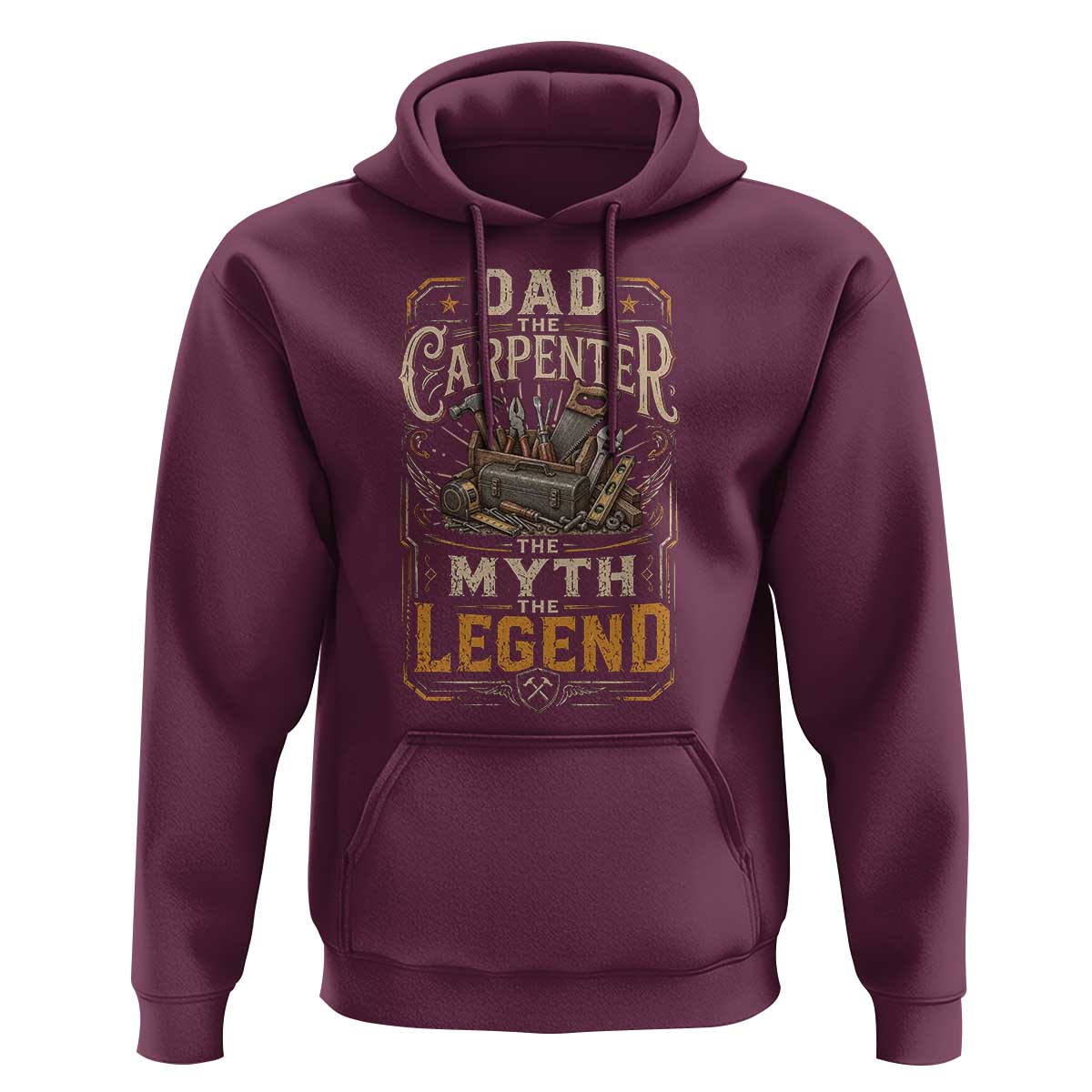 Dad The Carpenter The Myth The Legend Hoodie Funny Woodworker Carpenter Graphic
