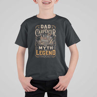 Dad The Carpenter The Myth The Legend T Shirt For Kid Funny Woodworker Carpenter Graphic