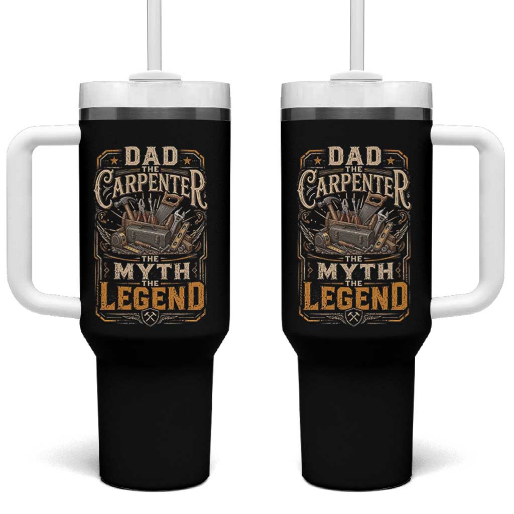 Dad The Carpenter The Myth The Legend Tumbler With Handle Funny Woodworker Carpenter Graphic