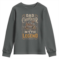Dad The Carpenter The Myth The Legend Youth Sweatshirt Funny Woodworker Carpenter Graphic