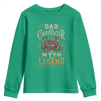 Dad The Carpenter The Myth The Legend Youth Sweatshirt Funny Woodworker Carpenter Graphic
