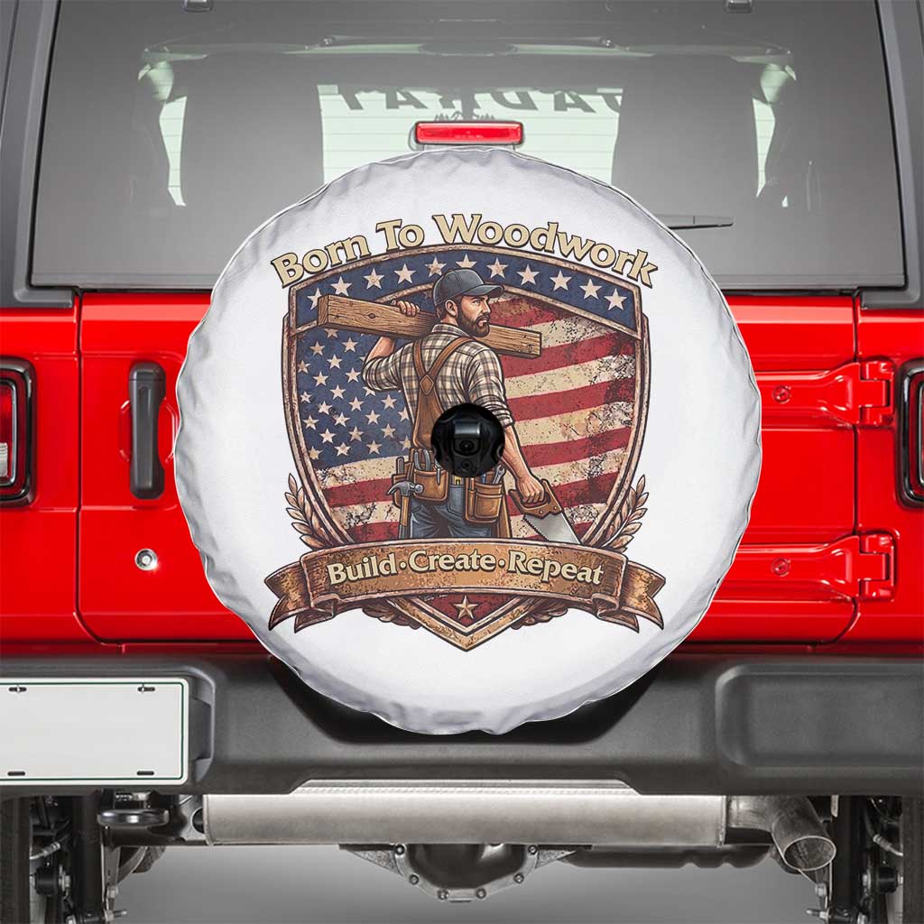 Proud American Woodworker Spare Tire Cover Born To Woodwork Patriotic Gift