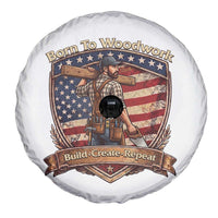 Proud American Woodworker Spare Tire Cover Born To Woodwork Patriotic Gift