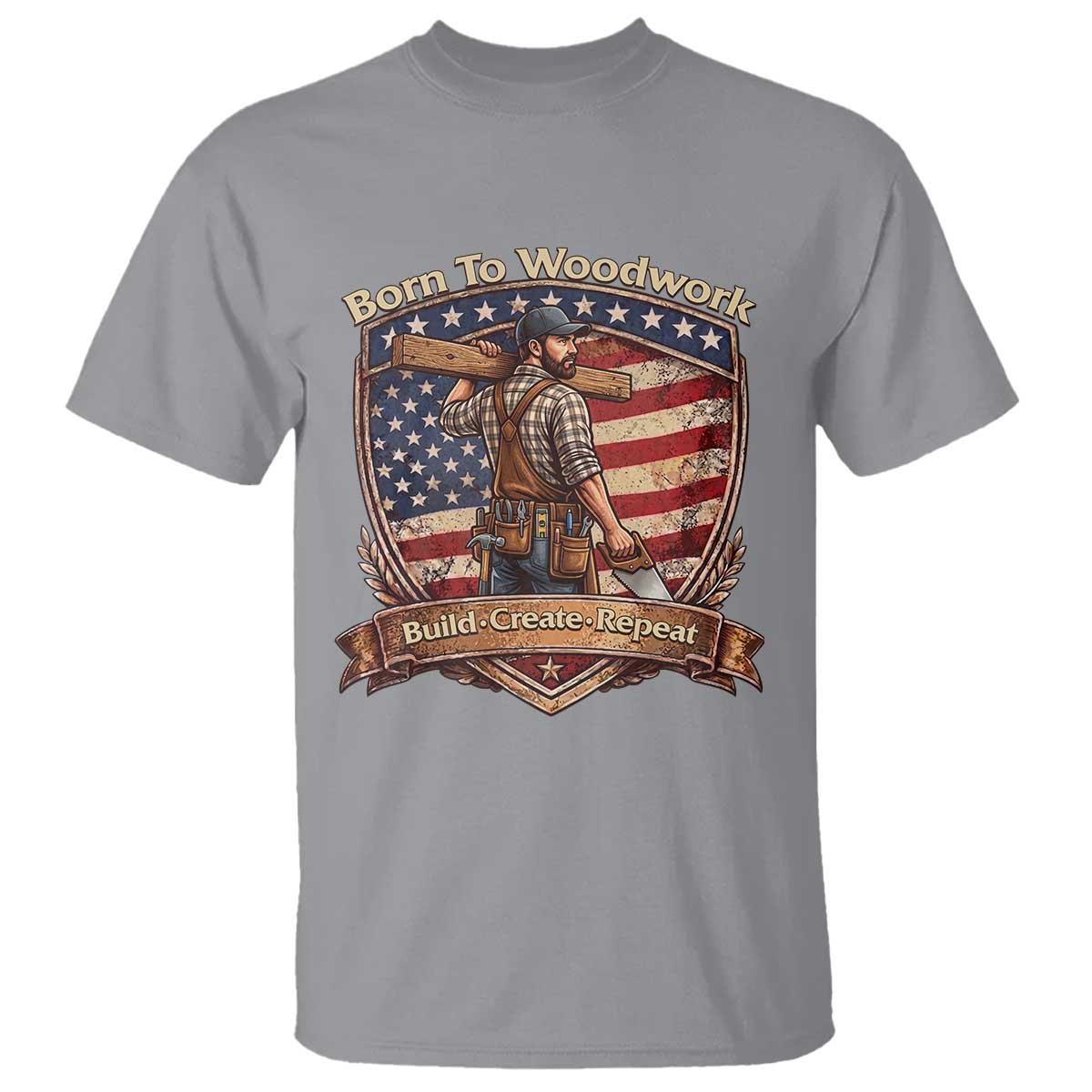 Proud American Woodworker T Shirt Born To Woodwork Patriotic Gift