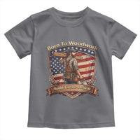 Proud American Woodworker Toddler T Shirt Born To Woodwork Patriotic Gift