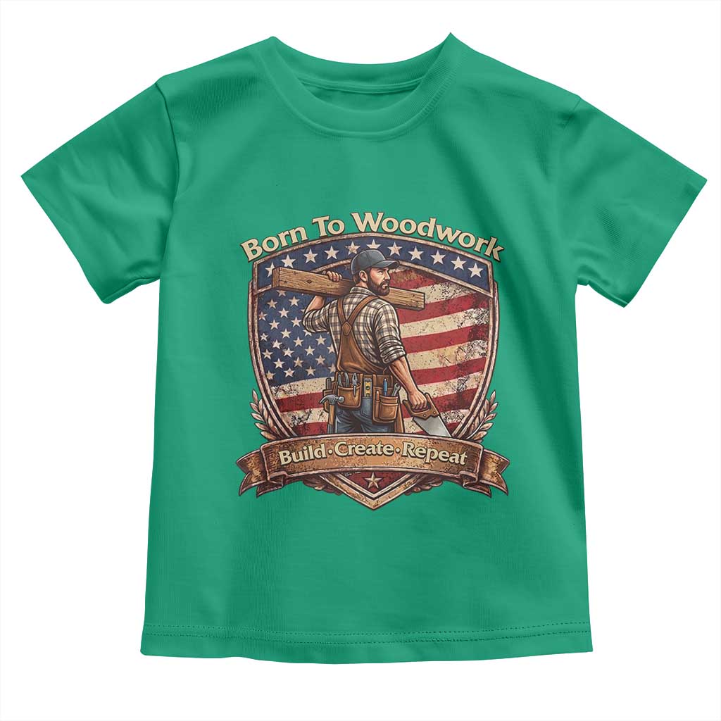 Proud American Woodworker Toddler T Shirt Born To Woodwork Patriotic Gift