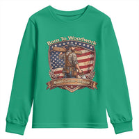 Proud American Woodworker Youth Sweatshirt Born To Woodwork Patriotic Gift