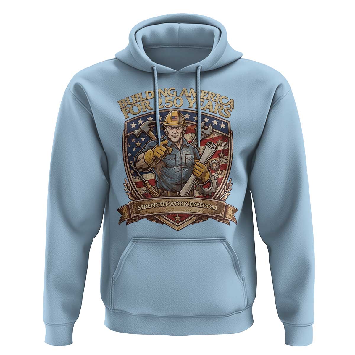 American Construction Worker Hoodie Building America For 250 Years