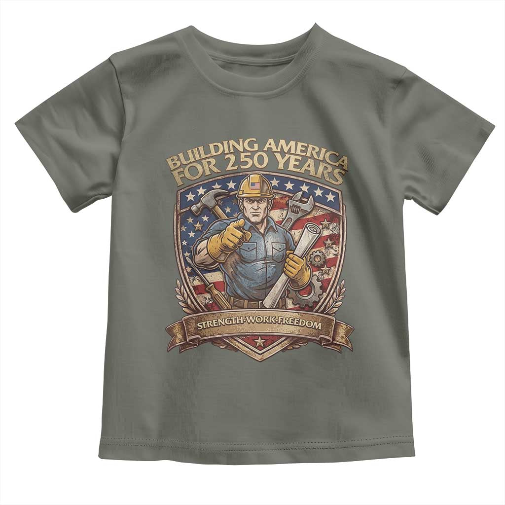 American Construction Worker Toddler T Shirt Building America For 250 Years