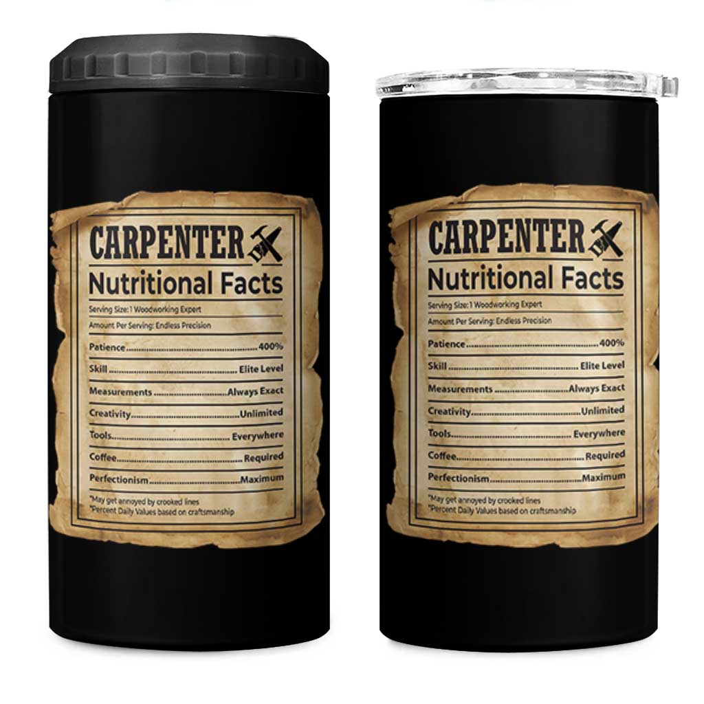 Woodworker Nutrition Label 4 in 1 Can Cooler Tumbler Carpenter Nutritional Facts Graphic