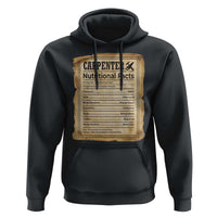 Woodworker Nutrition Label Hoodie Carpenter Nutritional Facts Graphic