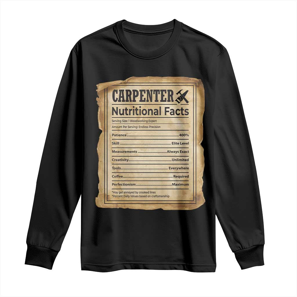 Woodworker Nutrition Label Long Sleeve Shirt Carpenter Nutritional Facts Graphic
