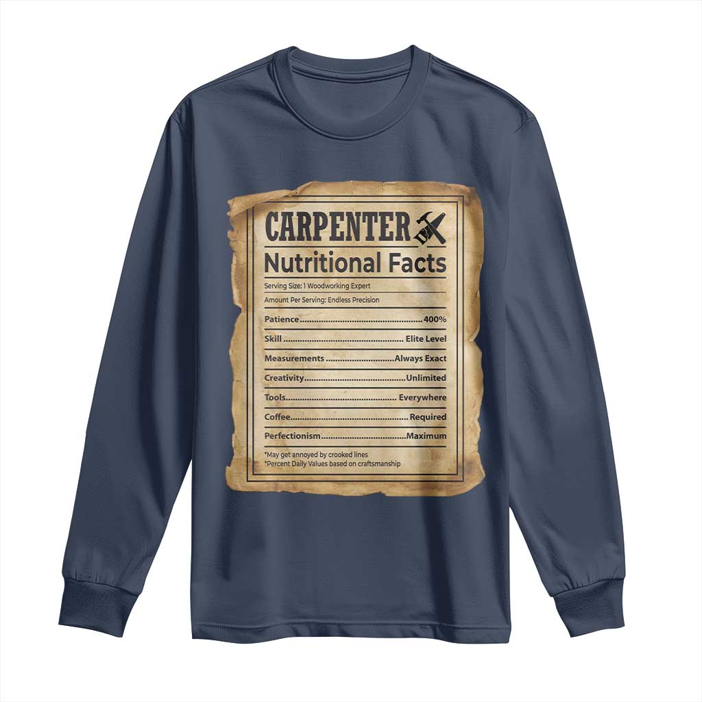Woodworker Nutrition Label Long Sleeve Shirt Carpenter Nutritional Facts Graphic