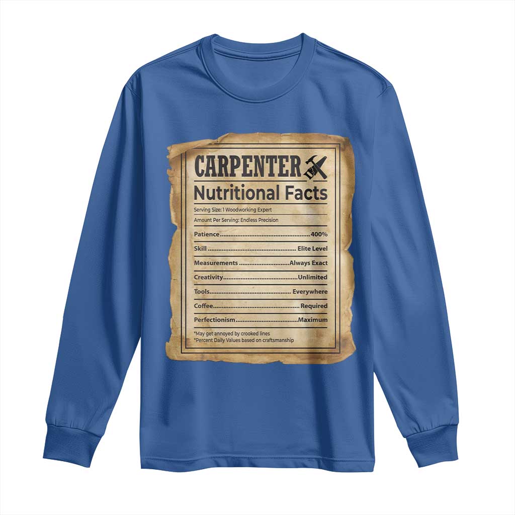 Woodworker Nutrition Label Long Sleeve Shirt Carpenter Nutritional Facts Graphic