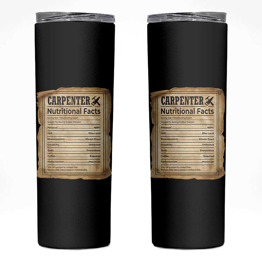 Woodworker Nutrition Label Skinny Tumbler Carpenter Nutritional Facts Graphic