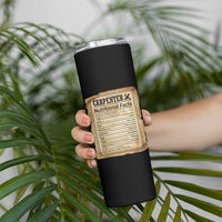 Woodworker Nutrition Label Skinny Tumbler Carpenter Nutritional Facts Graphic