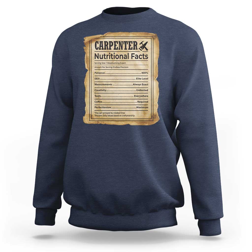Woodworker Nutrition Label Sweatshirt Carpenter Nutritional Facts Graphic