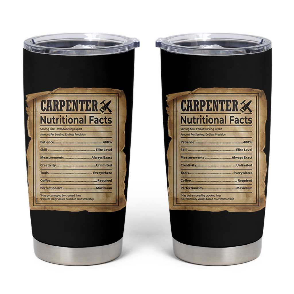 Woodworker Nutrition Label Tumbler Cup Carpenter Nutritional Facts Graphic